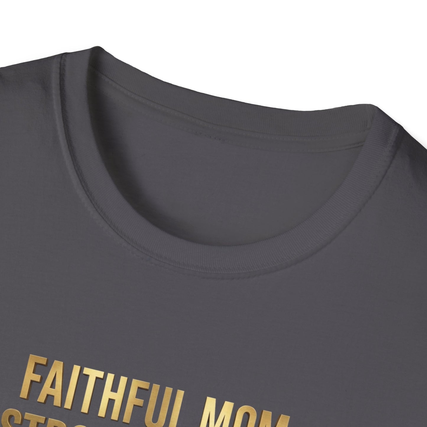 Faithful Mom Strong Woman T-Shirt