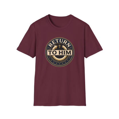 Return to Him T‑Shirt