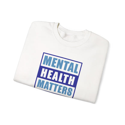 Mental Health Matters Sweatshirt