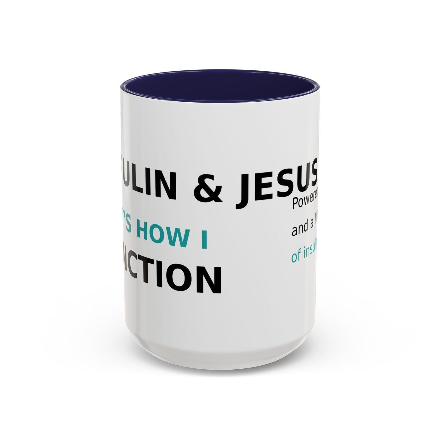 Christian Diabetes Coffee Mug – "Powered by Faith and a Little Bit of Insulin" Accent Mug (11/15oz)