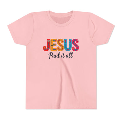 Youth Tee — "Jesus Paid It All" Colorful Faith Graphic