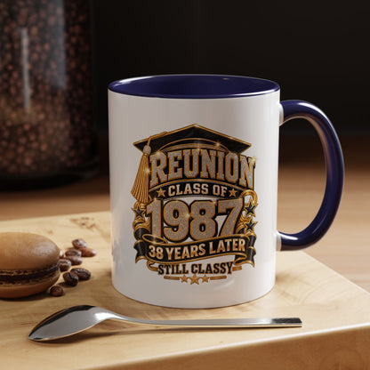 Class of 1987 Reunion Coffee Mug — 38 Years Later, Still Classy Accent Mug
