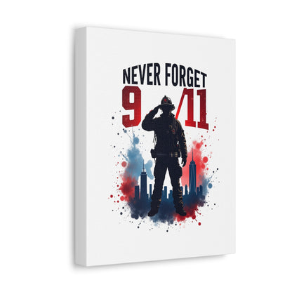 Never Forget 9/11 Firefighter Canvas — Patriotic 9-11 Memorial Wall Art