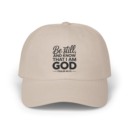 Be Still And Know That I Am God Dad Cap — Christian Scripture Baseball Hat