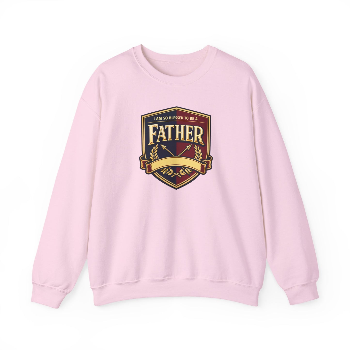 "I Am So Blessed To Be A Father" Sweatshirt