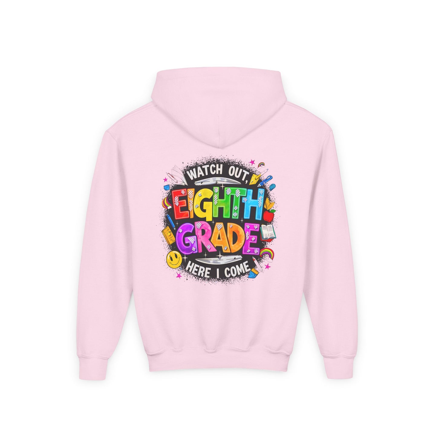 Eighth Grade Kids Hoodie - "Watch Out! Here I Come" Colorful Back-to-School Sweatshirt