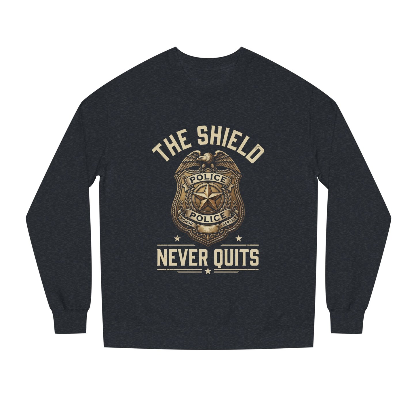 Police Badge Sweatshirt — "The Shield Never Quits"