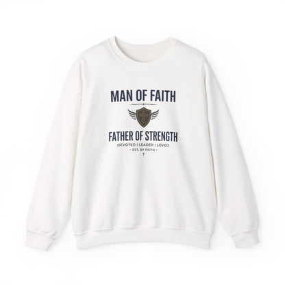 Man of Faith Father of Strength Crewneck Sweatshirt
