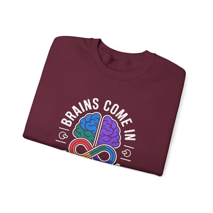 Brains Come in All Patterns Sweatshirt