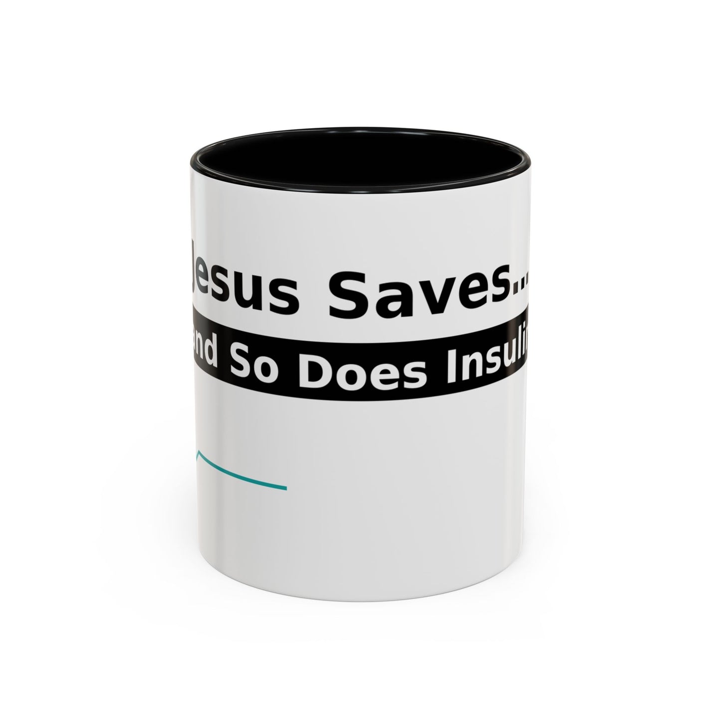 Jesus Saves… and So Does Insulin - Faith & Diabetes Accent Coffee Mug (11/15 oz)
