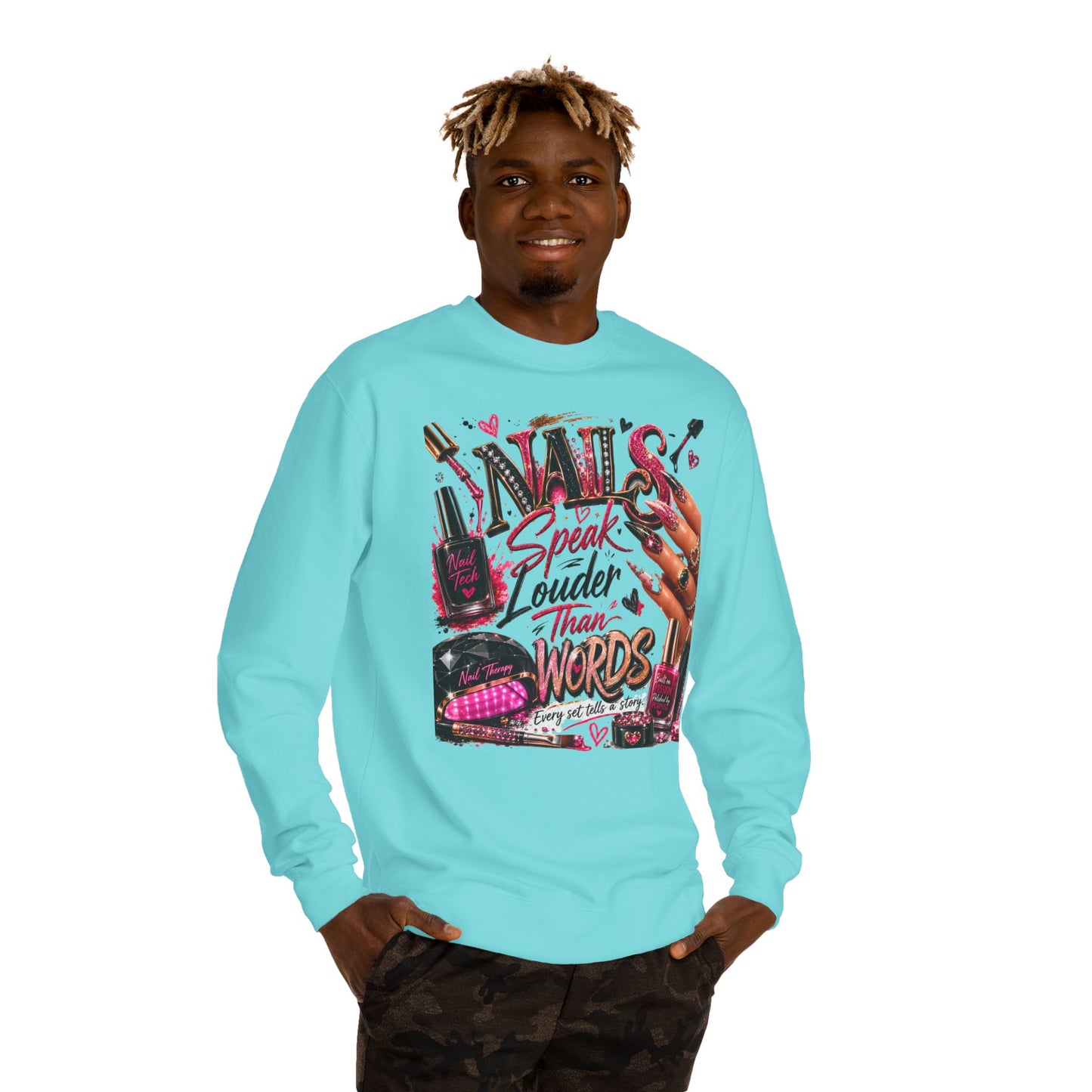 Nails Speak Louder Than Words Sweatshirt — Nail Tech & Beauty Lover Crewneck