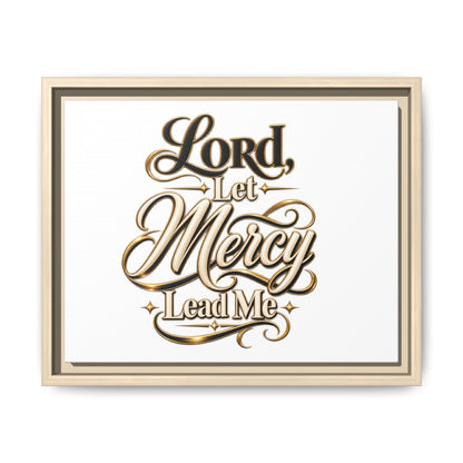 Framed Canvas Wall Art – "Lord, Let Mercy Lead Me" Inspirational Scripture Print