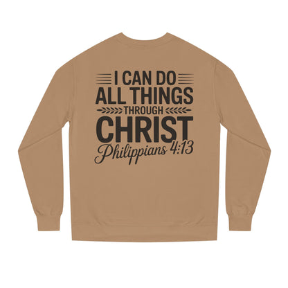 Philippians 4:13 Sweatshirt — "I Can Do All Things Through Christ" Christian Crewneck