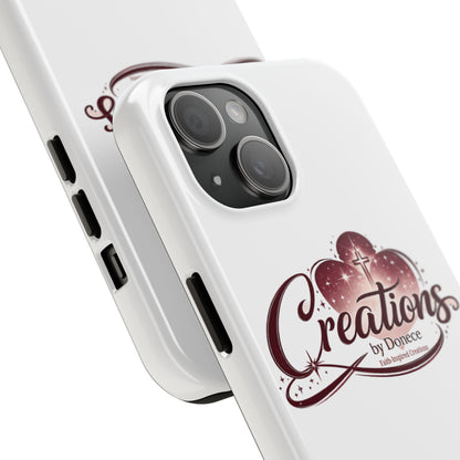Tough Phone Case — "Creations by Donece" Logo Protective Phone Cover