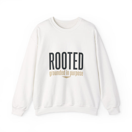 Rooted 'grounded in purpose' Sweatshirt | faith streetwear, bold type