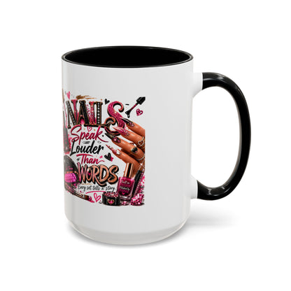 Nails Speak Louder Than Words Accent Coffee Mug — Pink Manicure Beauty Gift (11/15oz)