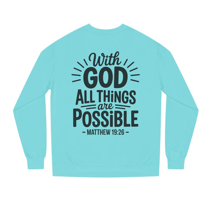 With God All Things Are Possible Sweatshirt — Matthew 19:26 Inspirational Crewneck