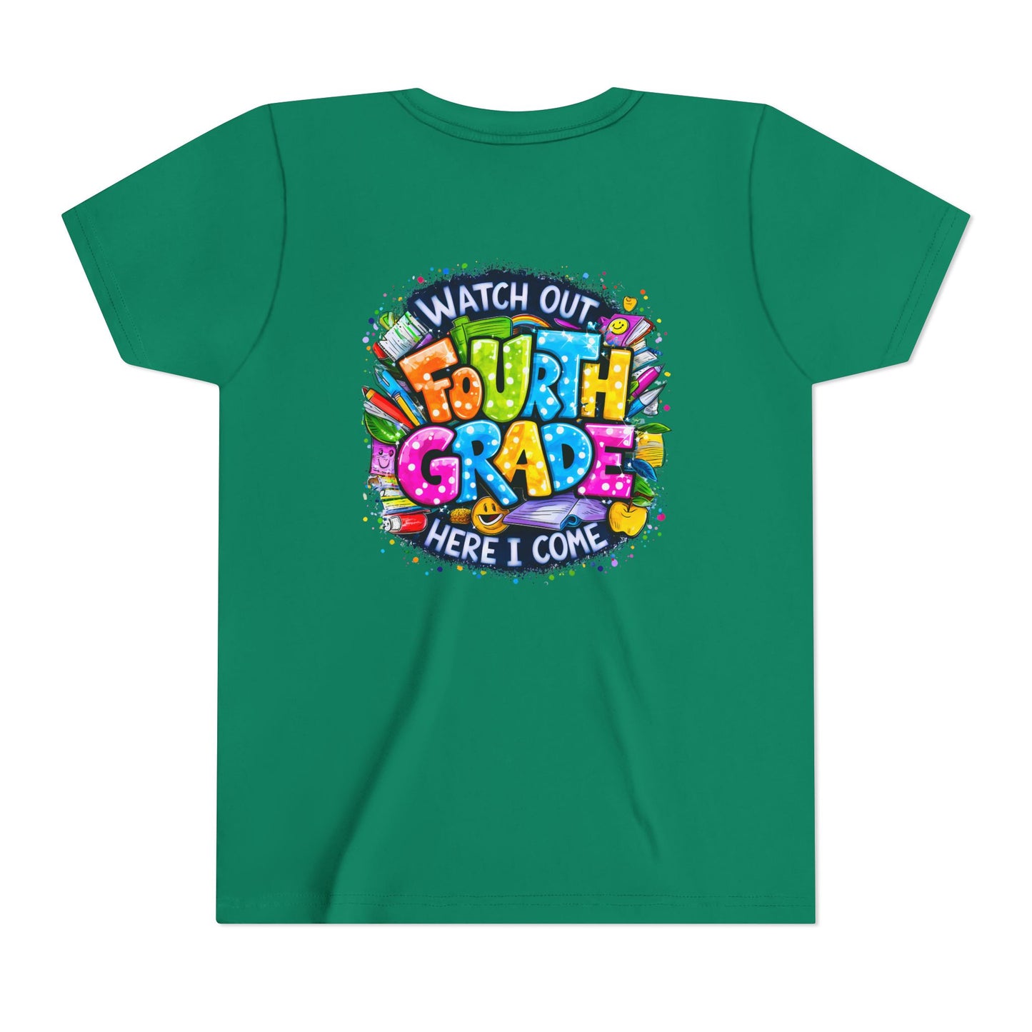 Fourth Grade T-Shirt — "Watch Out Fourth Grade Here I Come" Colorful Kids Back-to-School Tee
