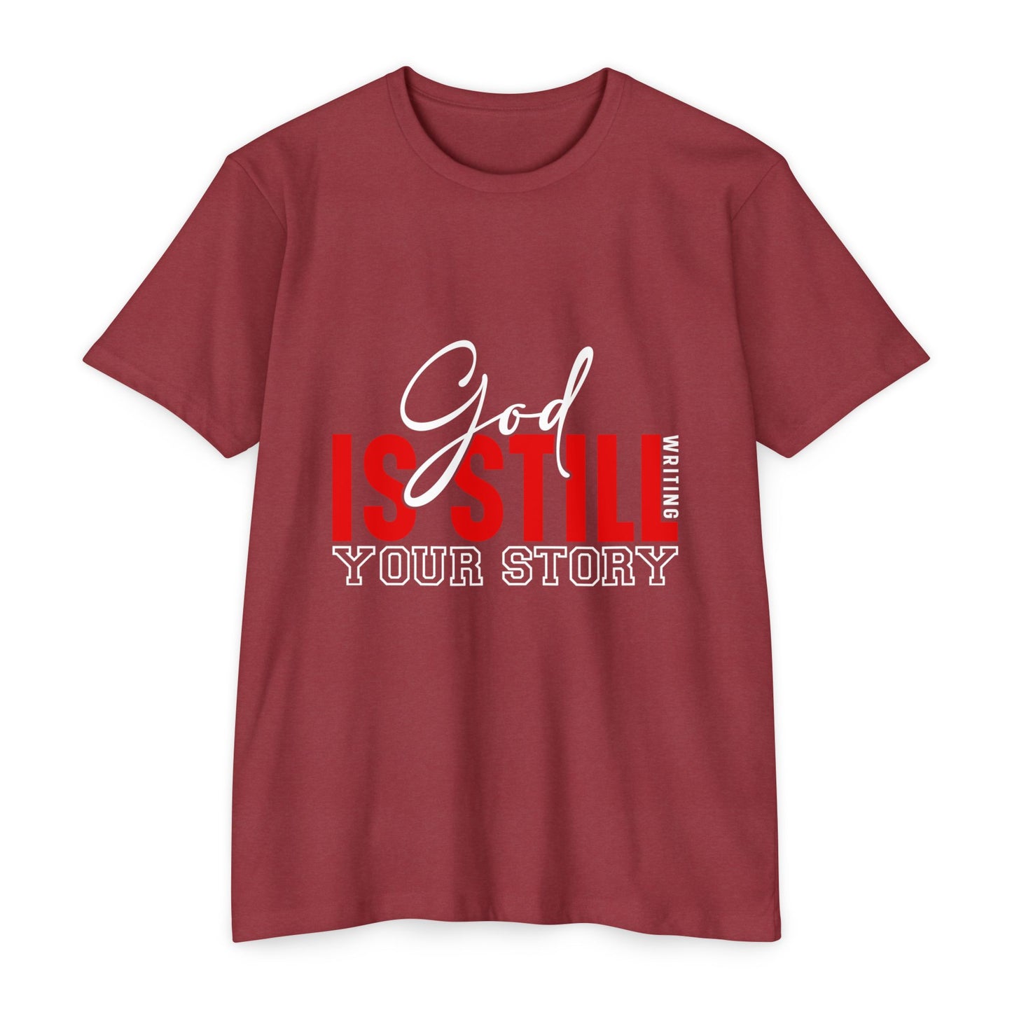 God Is Still Writing Your Story T-Shirt