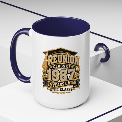 Class of 1987 Reunion Coffee Mug — 38 Years Later, Still Classy Accent Mug