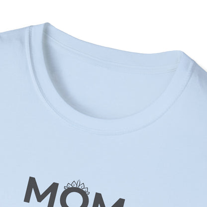 Mom A Title Just Above Queen T-Shirt