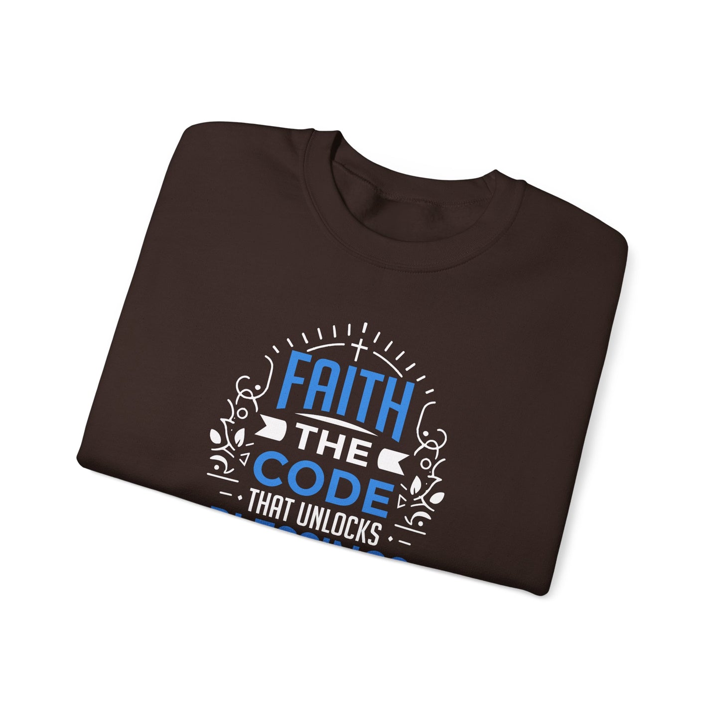 Faith The Code That Unlocks Blessings Sweatshirt