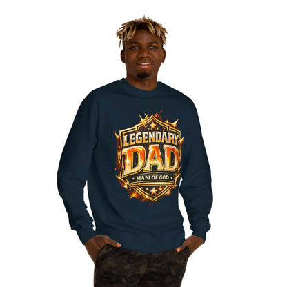 Legendary Dad Crewneck Sweatshirt - "Man of God" Graphic