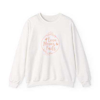 "Love Never Fails" Sweatshirt