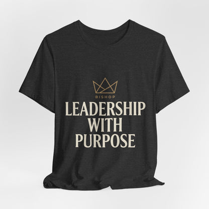 Leadership With Purpose Tee — Inspirational Crown Graphic T-Shirt
