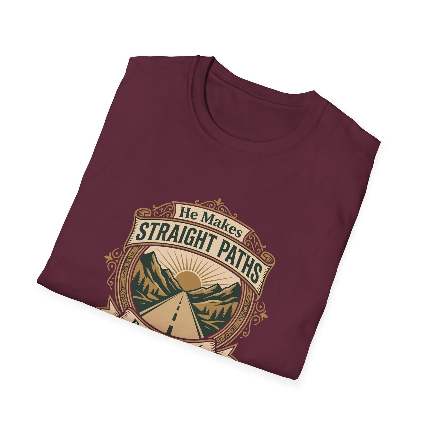 He Makes Straight Paths — Proverbs 3:6 T‑Shirt