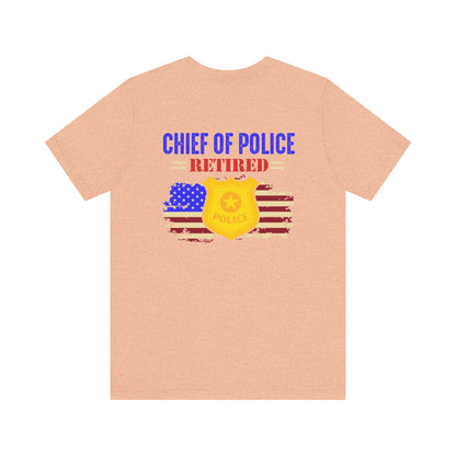 Retired Chief of Police T-Shirt — American Flag Badge Retirement Tee