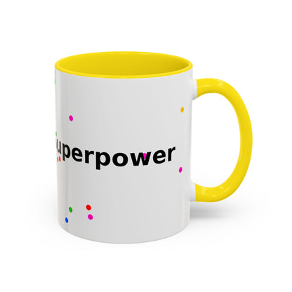 Accent Coffee Mug - "Coffee Is My Superpower" Funny Colorful Polka Dot Ceramic Mug (11/15oz)