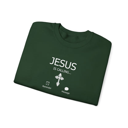 Jesus Is Calling Sweatshirt