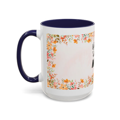 Life Began With You Mom Floral Accent Coffee Mug