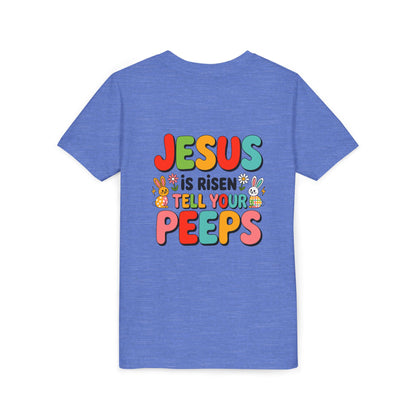 Youth Tee - "Jesus Is Risen, Tell Your Peeps" Easter Kids Shirt