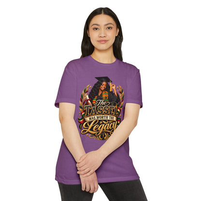 Graduation T-Shirt — "The Tassel Was Worth The Legacy" Celebration Tee