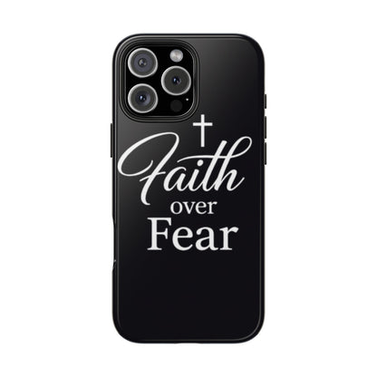 Faith Over Fear Tough Phone Case — Inspirational Christian Cross Phone Cover