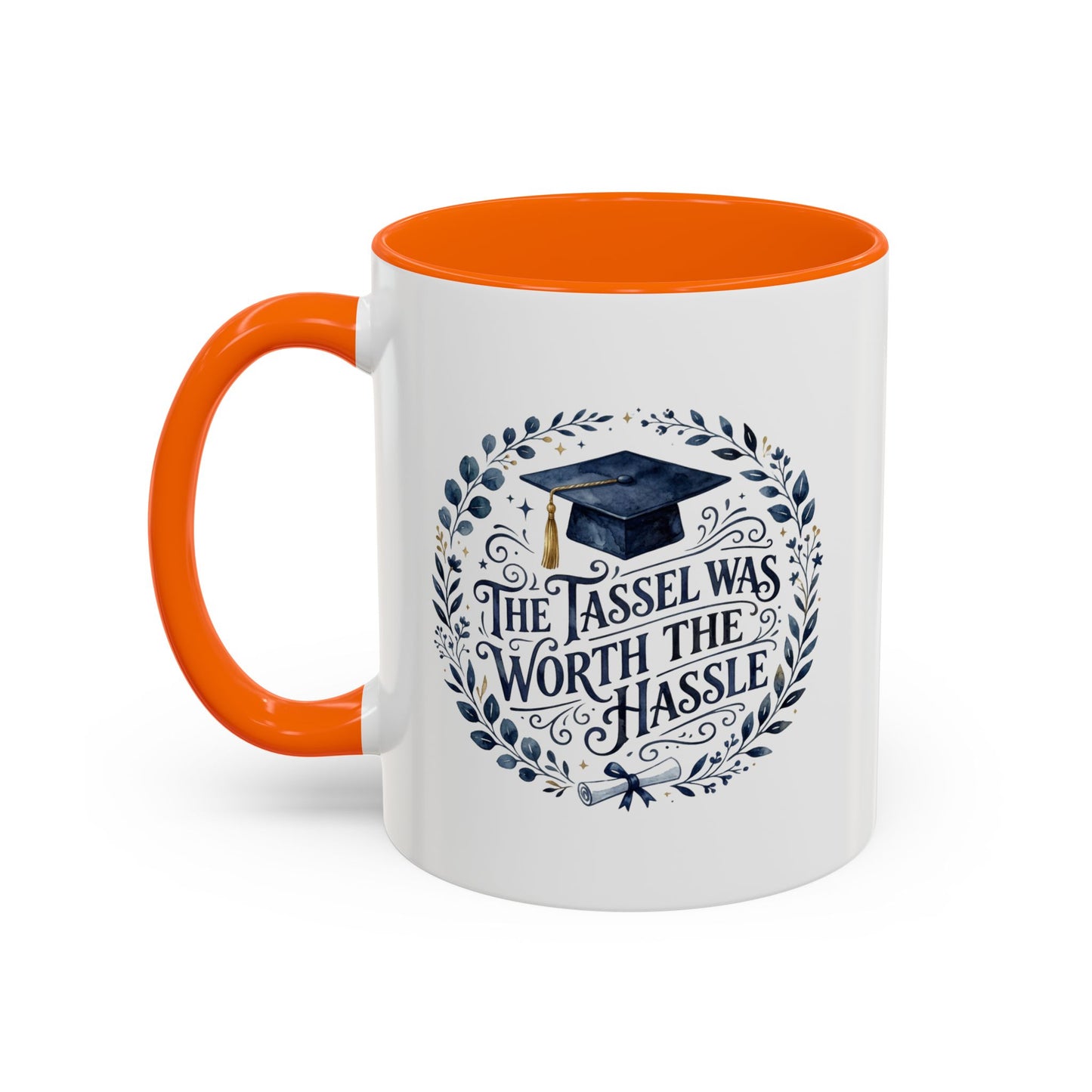 Graduation Coffee Mug - "The Tassel Was Worth the Hassle" Accent Ceramic Mug