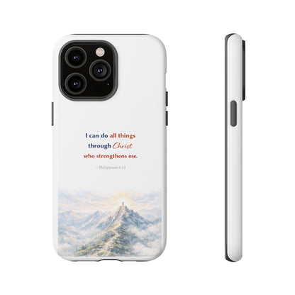 Christian Phone Case – “I Can Do All Things Through Christ” Inspirational Tough Case