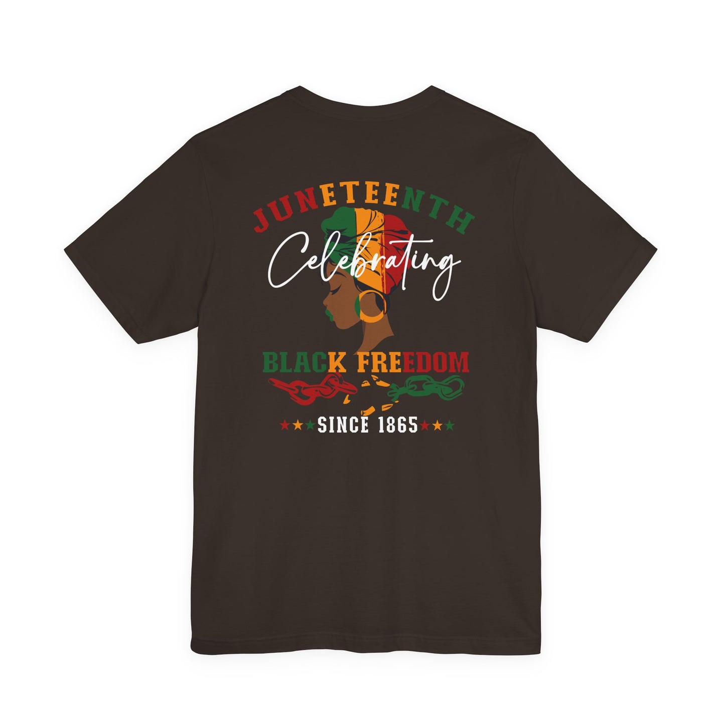 Juneteenth Celebrating Black Freedom T‑Shirt — Since 1865