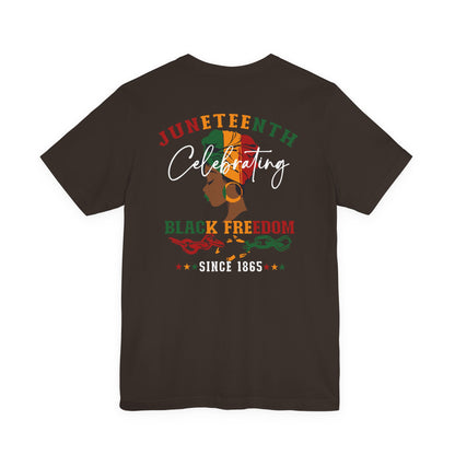 Juneteenth Celebrating Black Freedom T‑Shirt — Since 1865