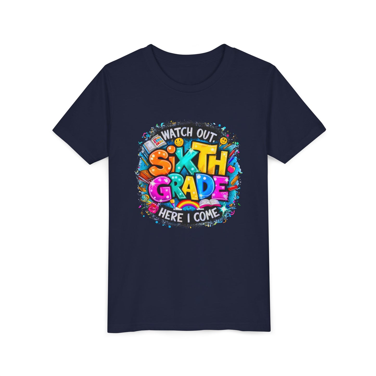 Youth Tee — "Watch Out Sixth Grade Here I Come" Back-to-School Graphic Shirt