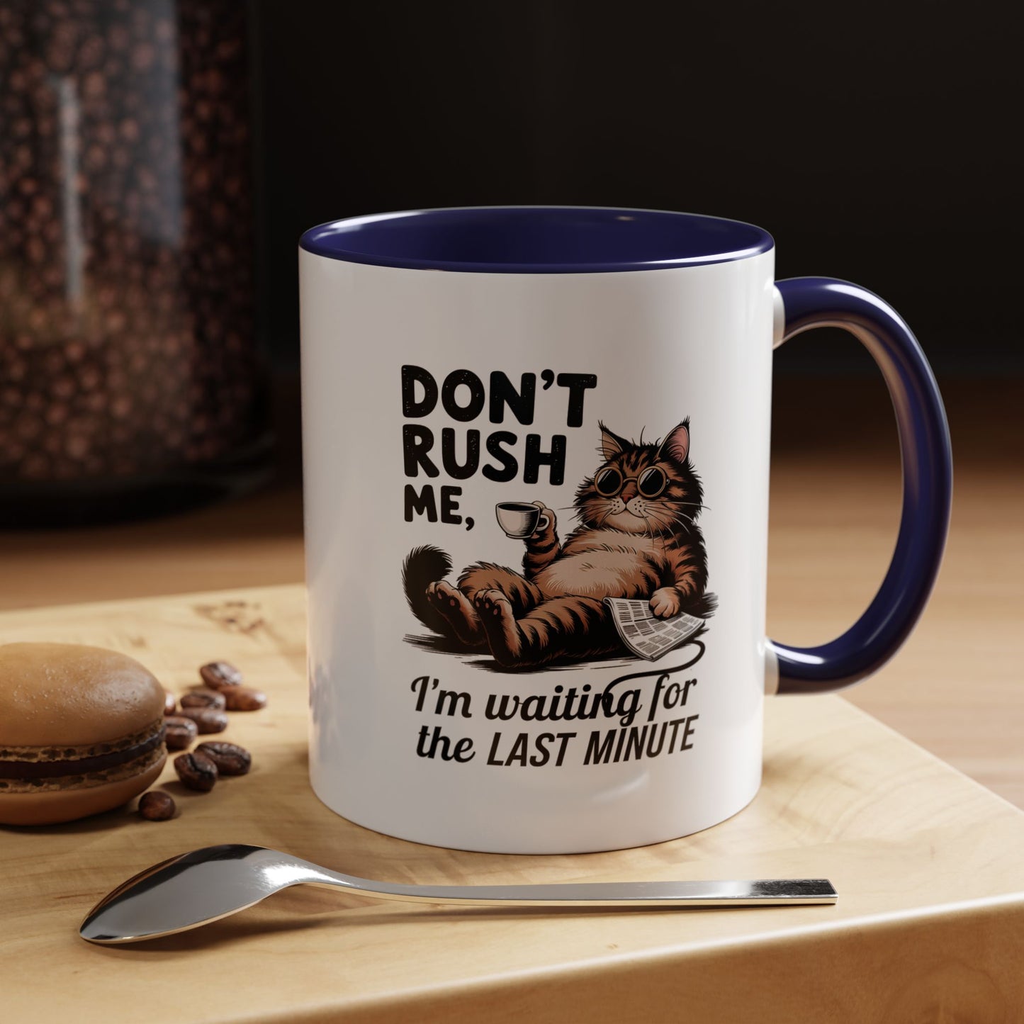 Cat Coffee Mug – "Don't Rush Me, I'm Waiting for the Last Minute" Accent Mug