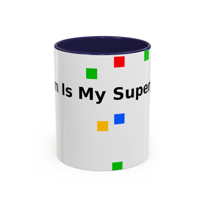 Coffee Mug — Teacher Is My Superpower Accent Ceramic Mug