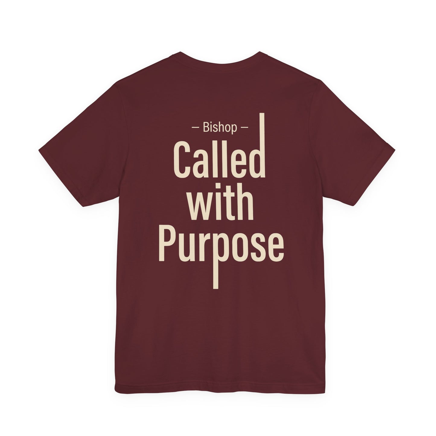 Called With Purpose Bishop Tee