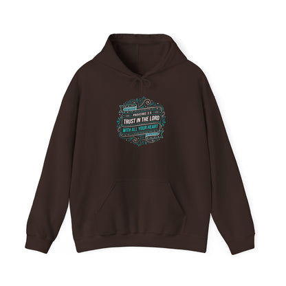 Proverbs 3:5 "Trust in the Lord with All Your Heart"  Hoodie