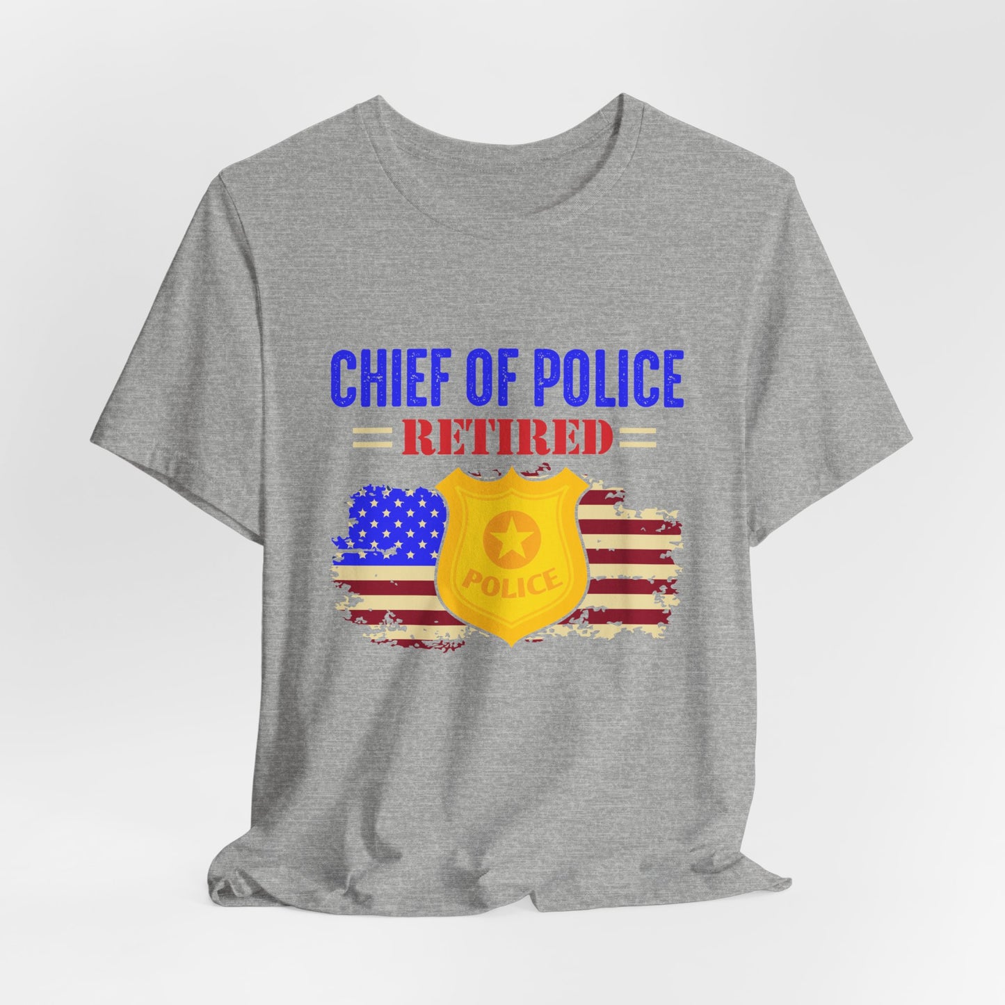 Retired Chief of Police T-Shirt — American Flag Badge Retirement Tee
