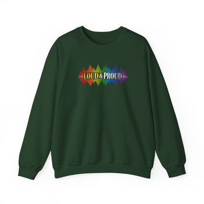 Loud & Proud Rainbow Sweatshirt