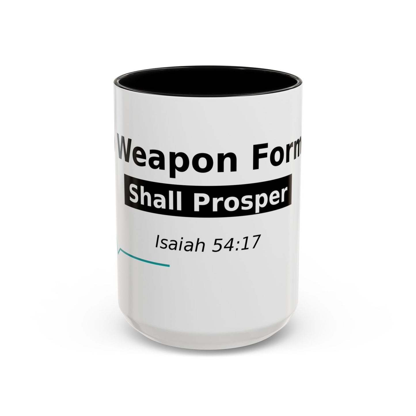 Accent Coffee Mug — "No Weapon Formed Shall Prosper" Isaiah 54:17 Inspirational Christian Mug