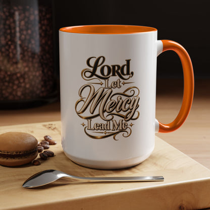 Lord, Let Mercy Lead Me Accent Coffee Mug — Inspirational Christian Scripture 11/15oz